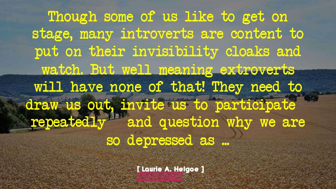 Introversion quotes by Laurie A. Helgoe