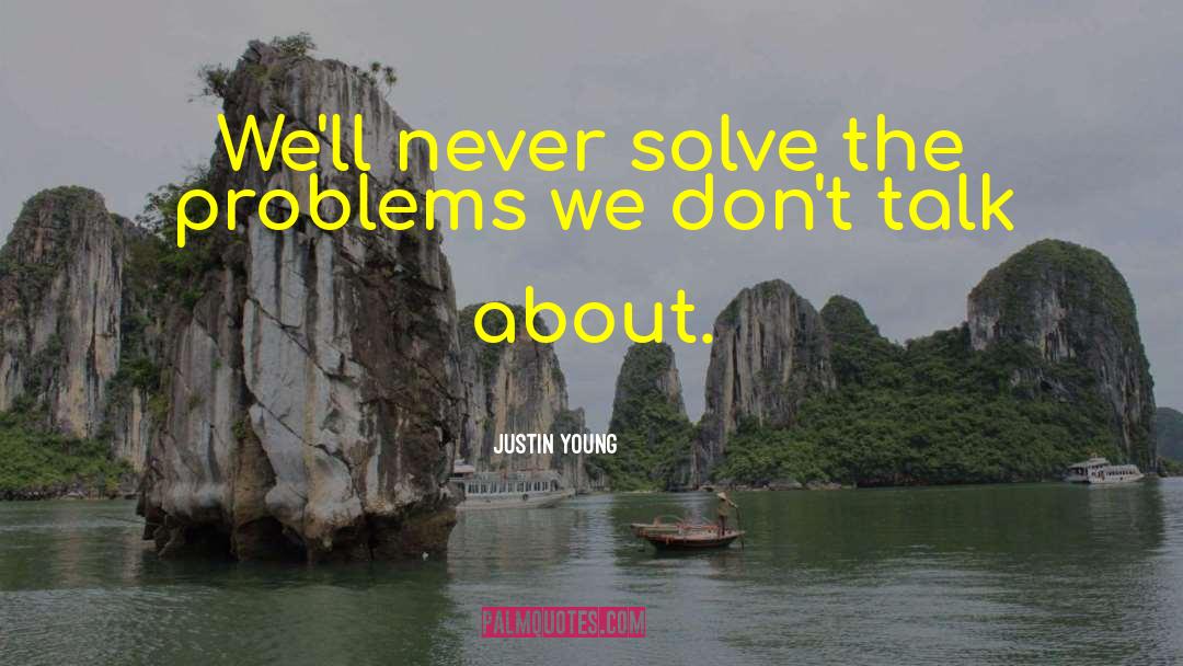 Introvert Problems quotes by Justin Young