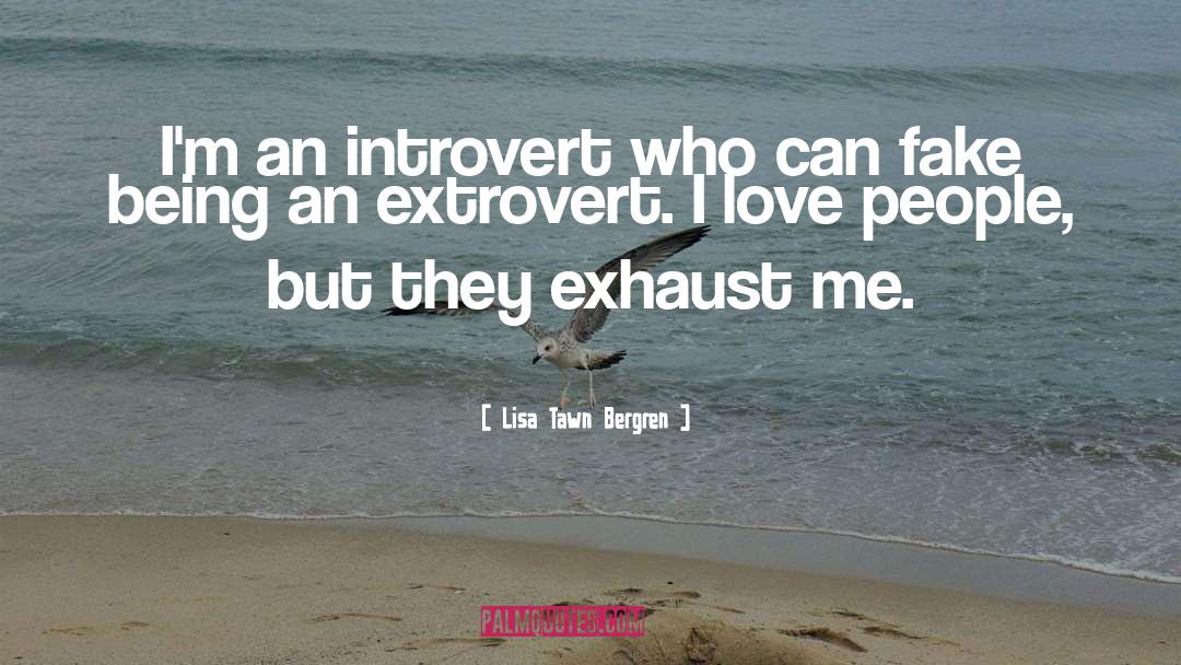 Introvert quotes by Lisa Tawn Bergren