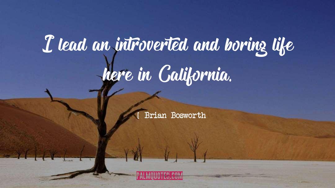 Introverted quotes by Brian Bosworth