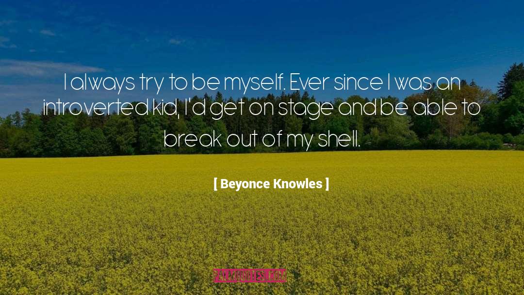 Introverted quotes by Beyonce Knowles
