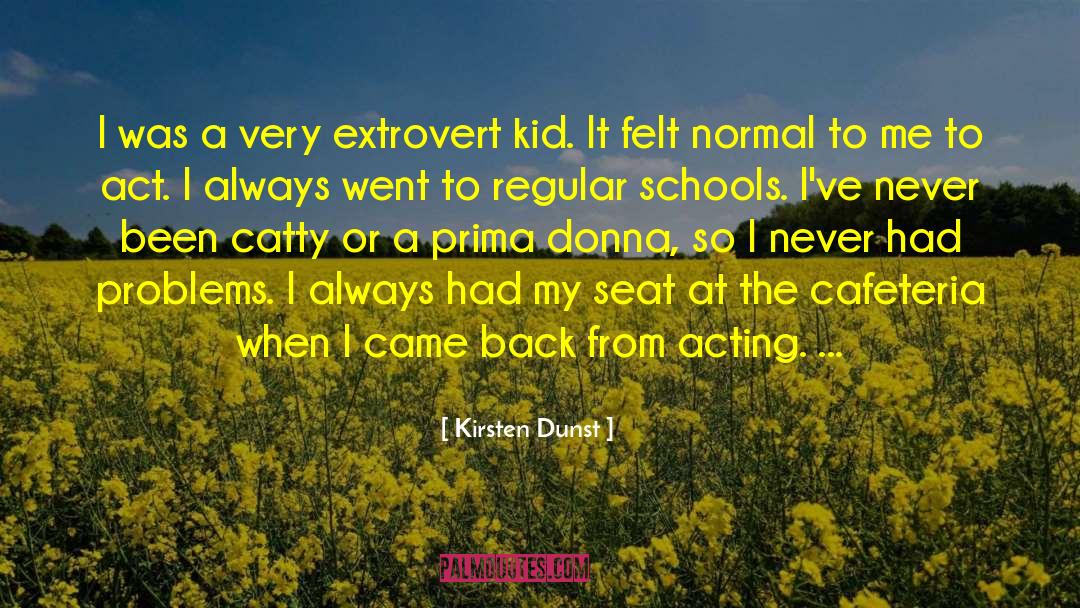 Introverts V Extroverts quotes by Kirsten Dunst