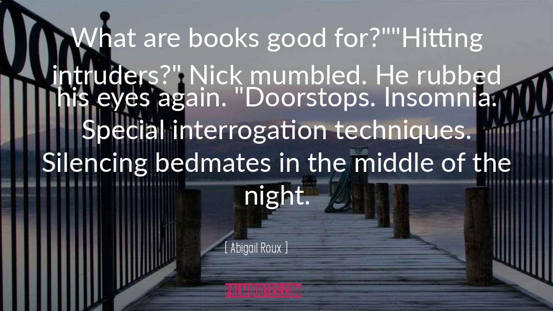 Intruders quotes by Abigail Roux