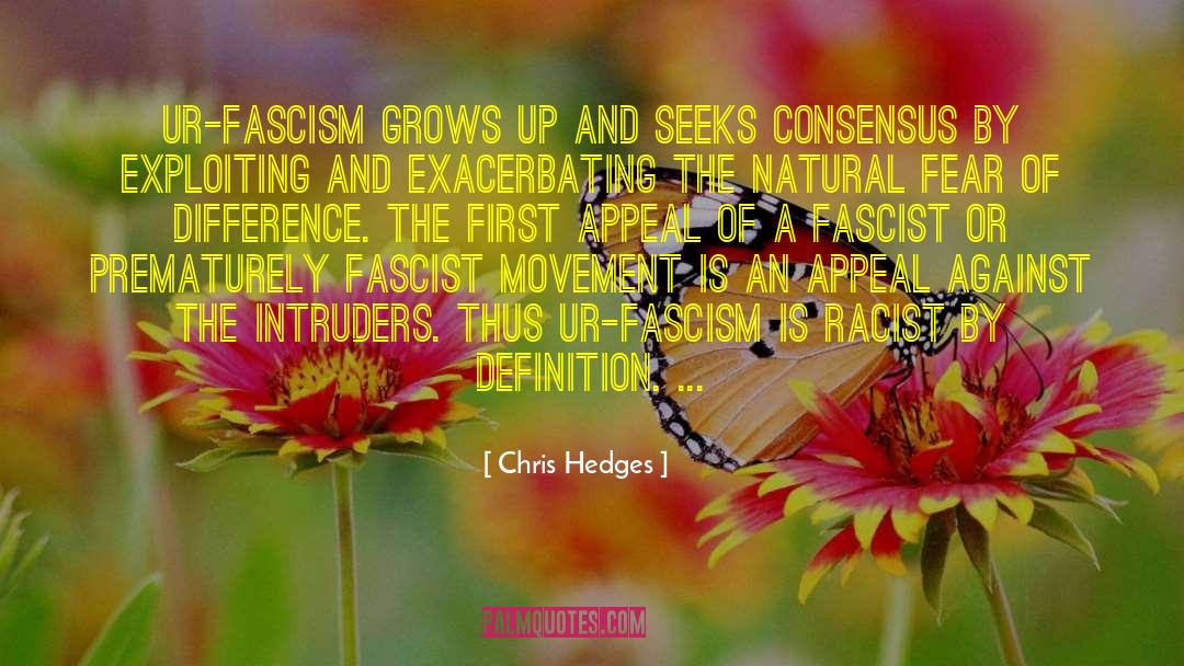 Intruders quotes by Chris Hedges