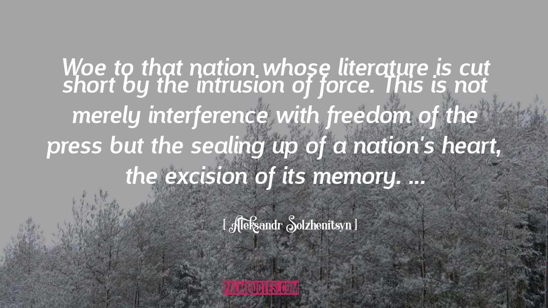 Intrusion quotes by Aleksandr Solzhenitsyn