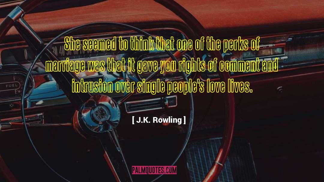 Intrusion quotes by J.K. Rowling