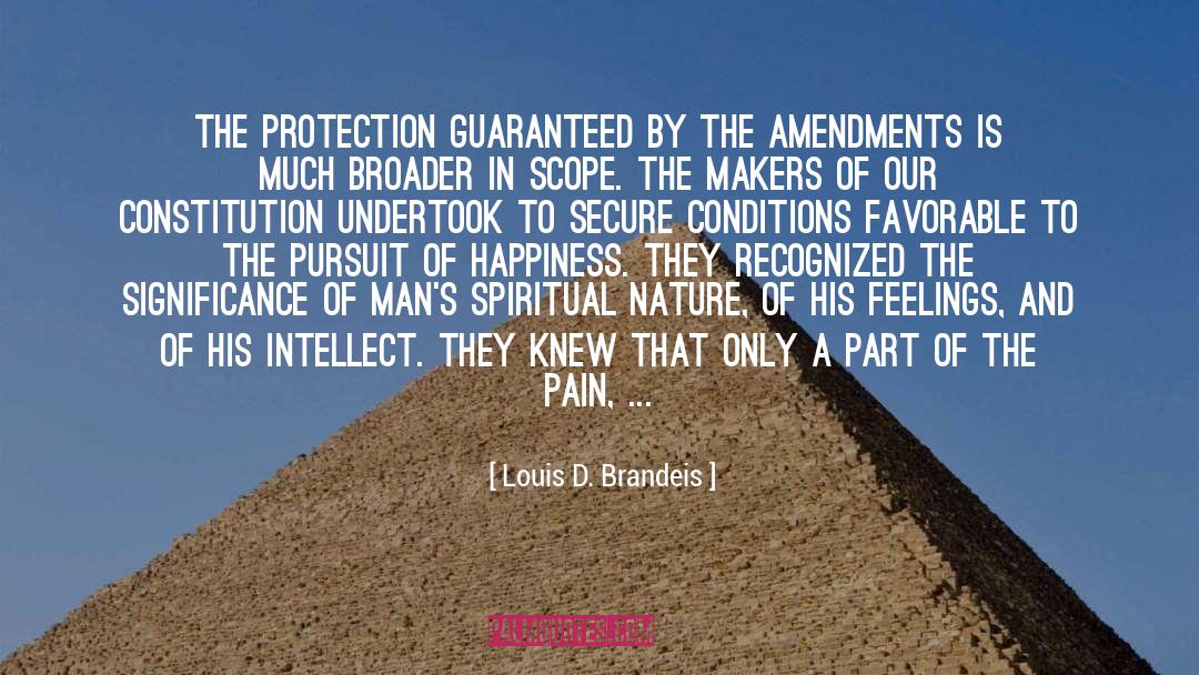 Intrusion quotes by Louis D. Brandeis
