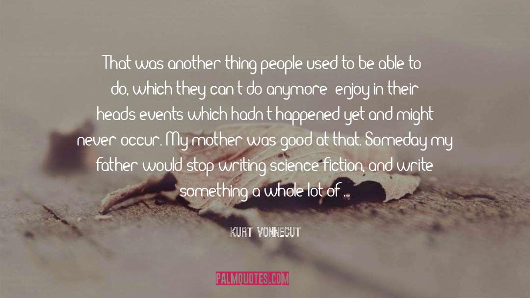 Intuition And Imagination quotes by Kurt Vonnegut