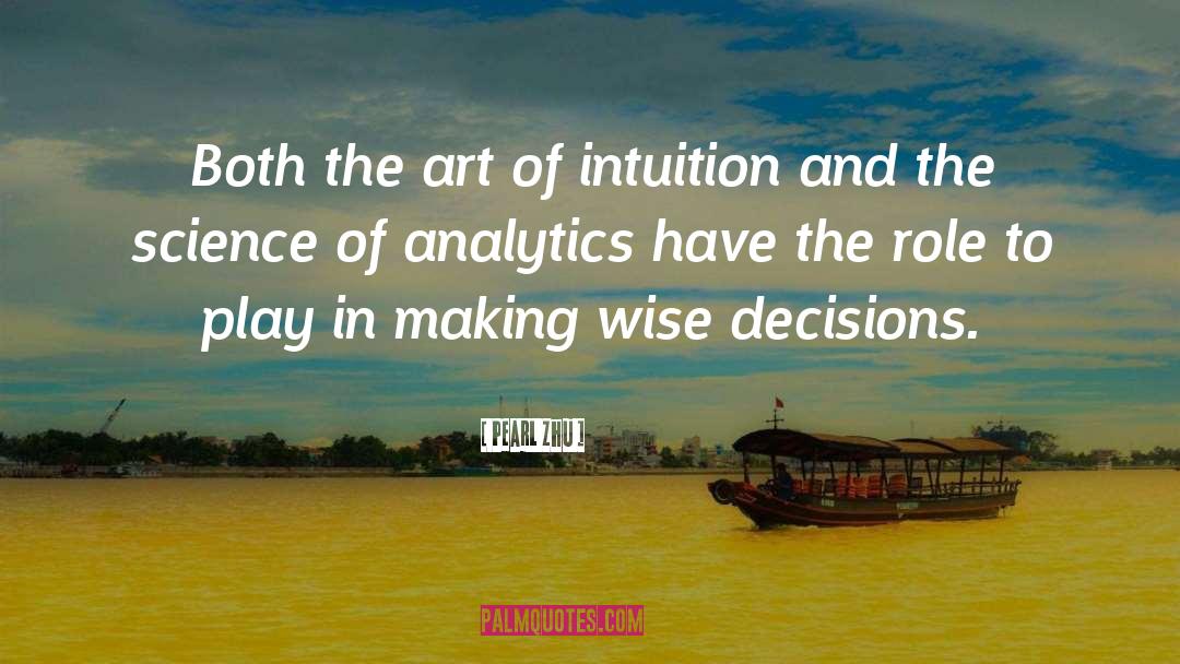Intuition In Art quotes by Pearl Zhu