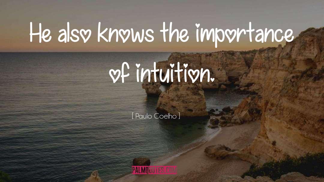 Intuition quotes by Paulo Coelho