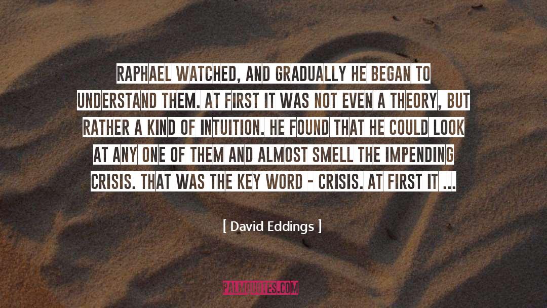 Intuition quotes by David Eddings