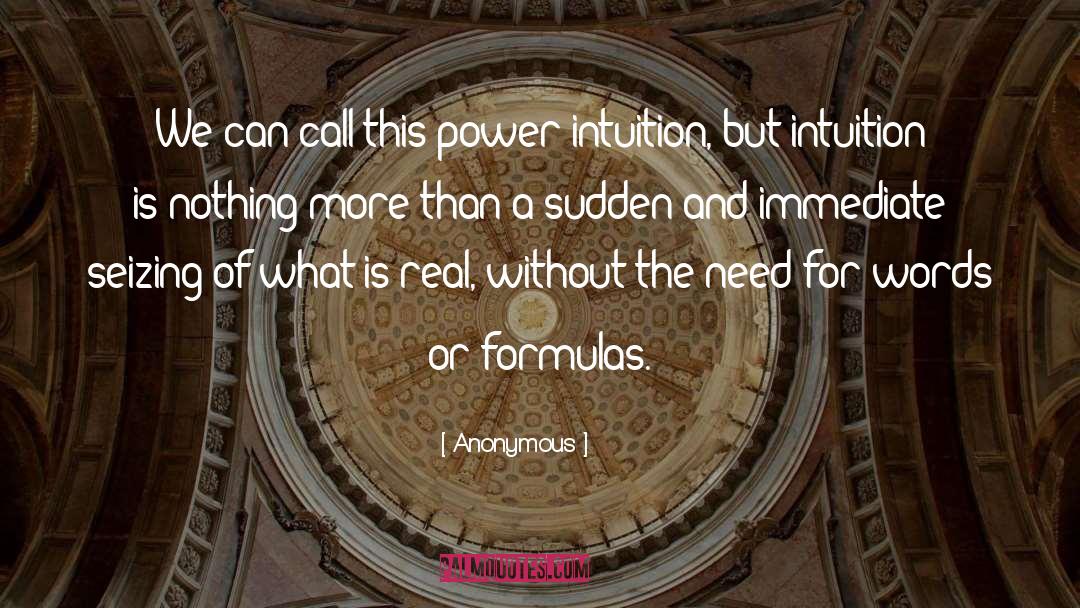 Intuition quotes by Anonymous