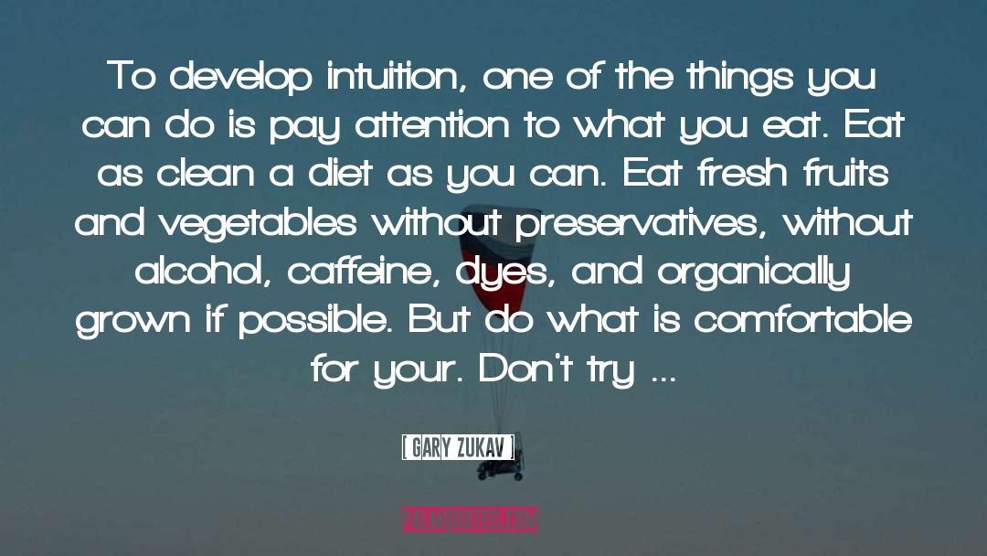 Intuition quotes by Gary Zukav