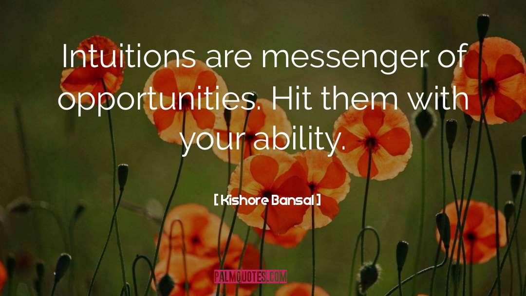 Intuitions quotes by Kishore Bansal
