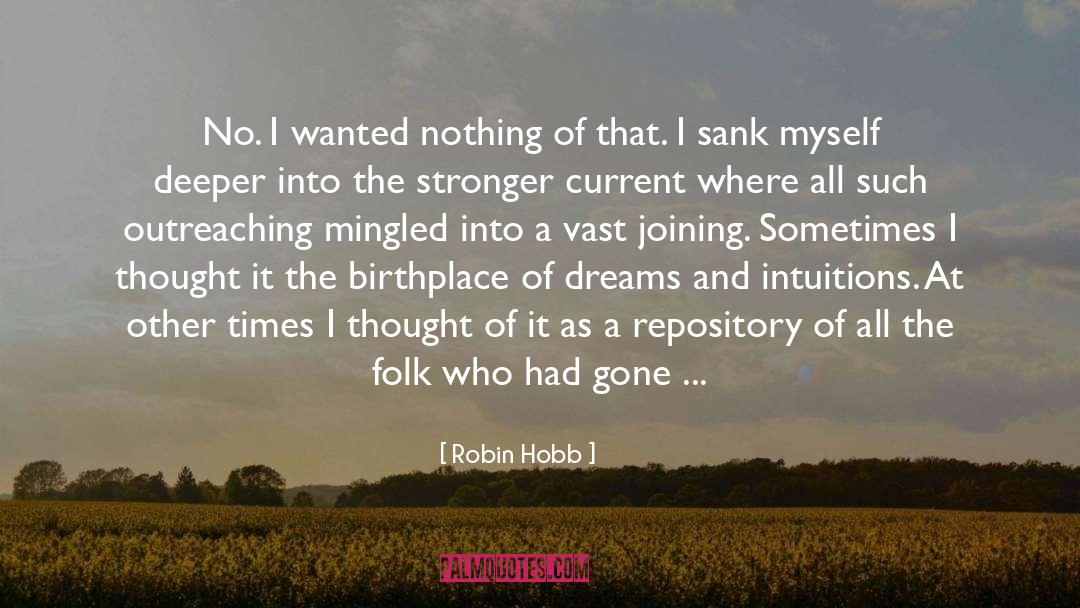 Intuitions quotes by Robin Hobb
