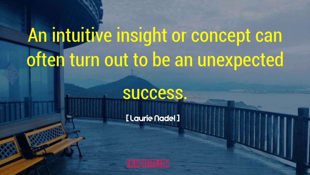 Intuitive quotes by Laurie Nadel