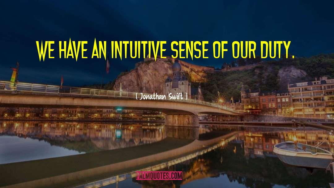 Intuitive quotes by Jonathan Swift