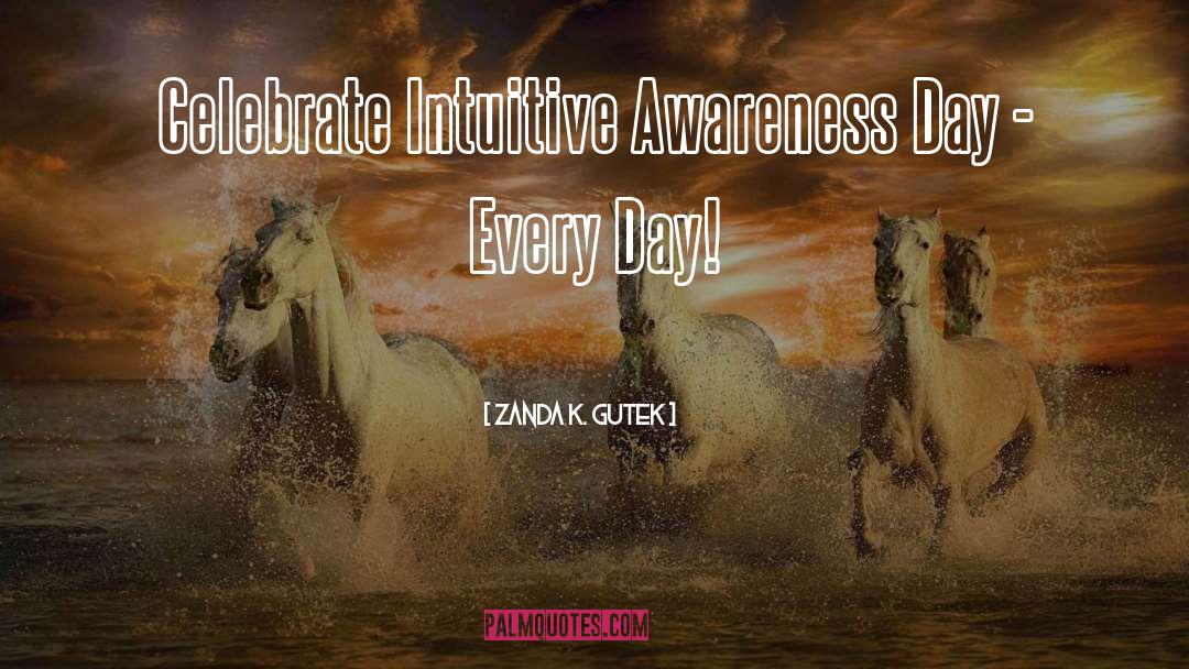 Intuitive quotes by Zanda K. Gutek