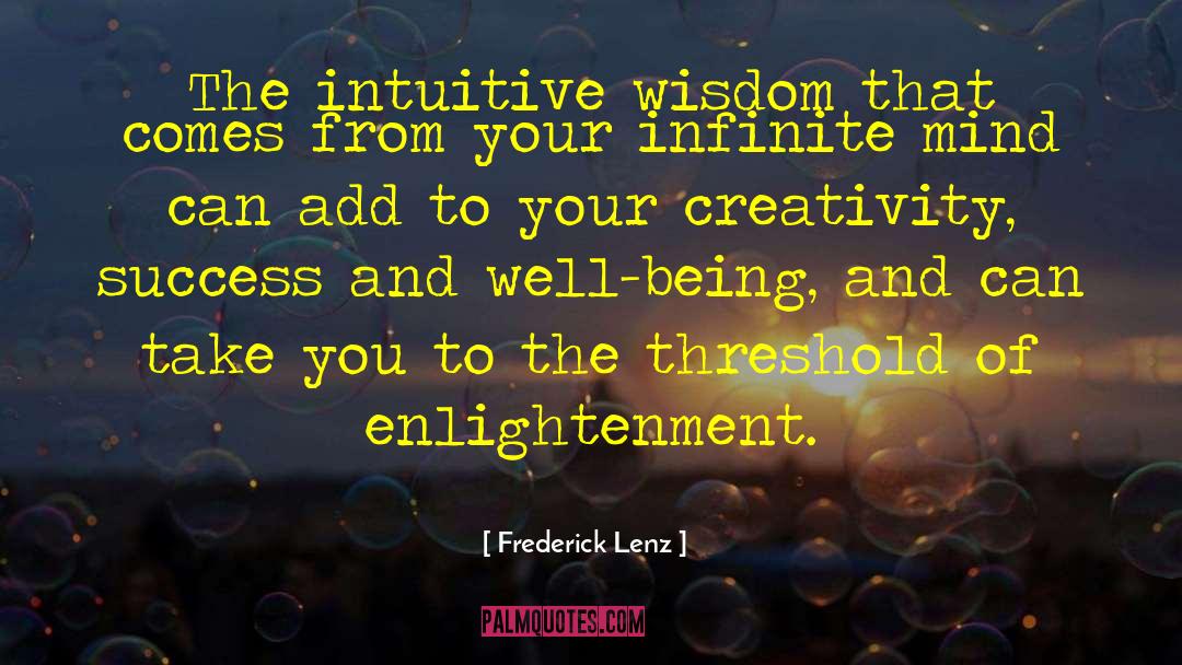 Intuitive Wisdom quotes by Frederick Lenz