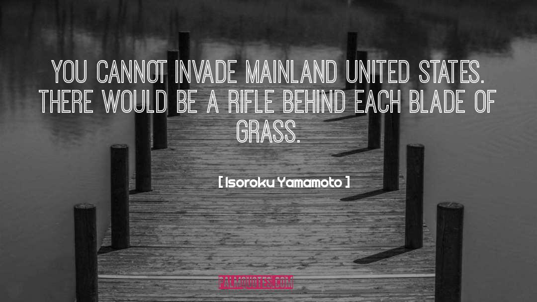 Invade quotes by Isoroku Yamamoto