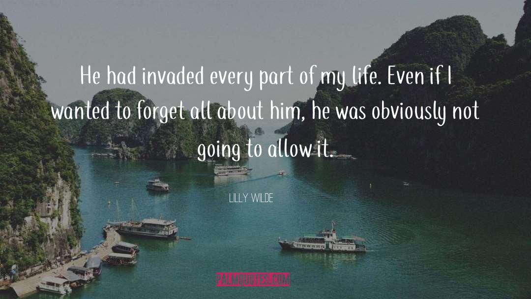 Invaded quotes by Lilly Wilde