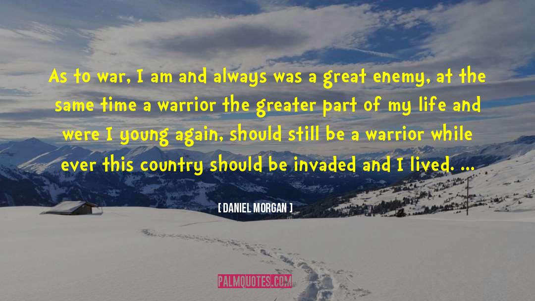 Invaded quotes by Daniel Morgan