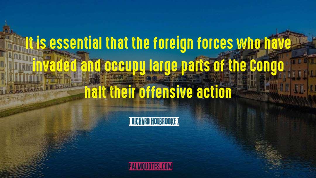 Invaded quotes by Richard Holbrooke