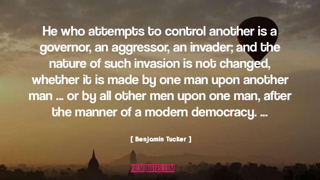 Invader quotes by Benjamin Tucker
