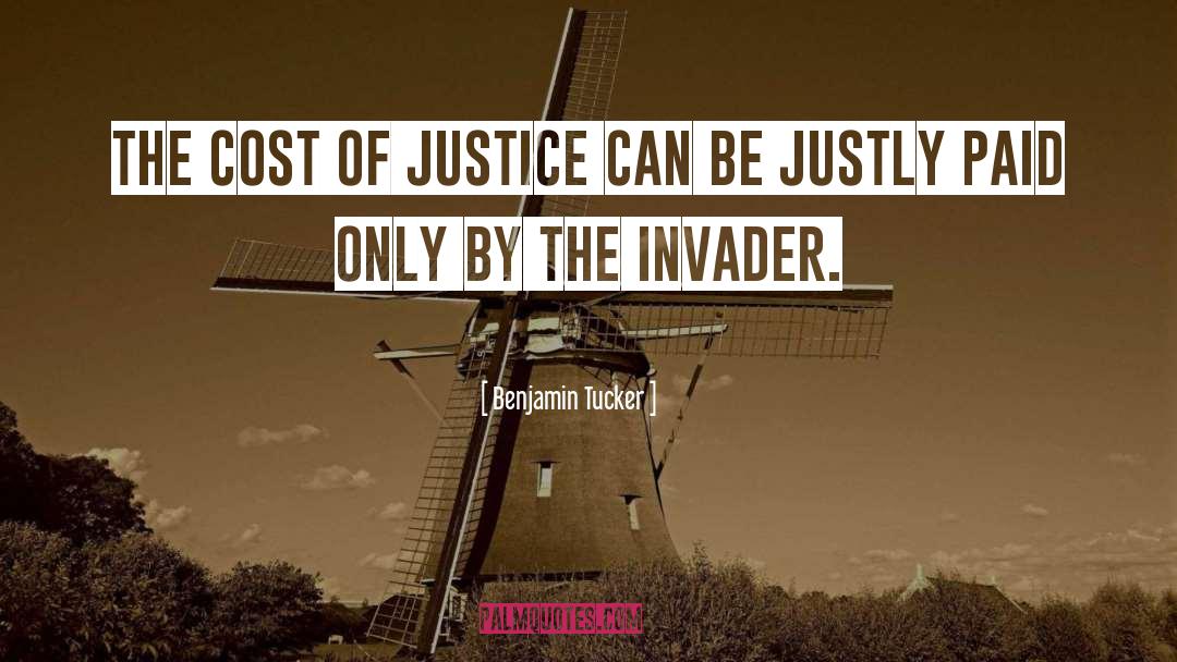 Invader quotes by Benjamin Tucker