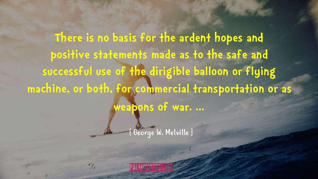 Invalidity Of War quotes by George W. Melville