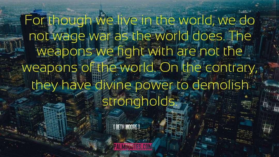 Invalidity Of War quotes by Beth Moore
