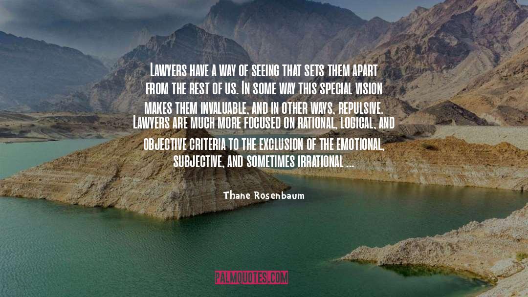 Invaluable quotes by Thane Rosenbaum