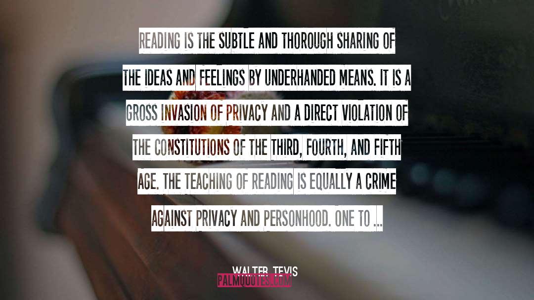 Invasion Of Privacy quotes by Walter Tevis