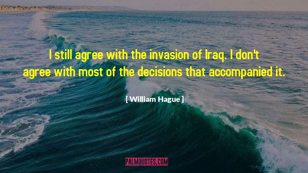 Invasion quotes by William Hague