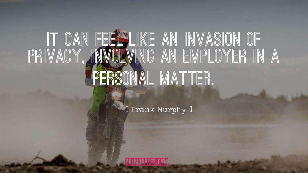 Invasion quotes by Frank Murphy