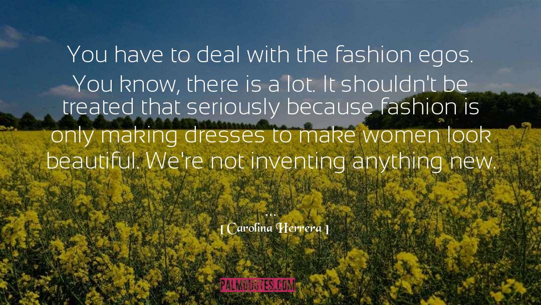 Inventing Ourselves quotes by Carolina Herrera