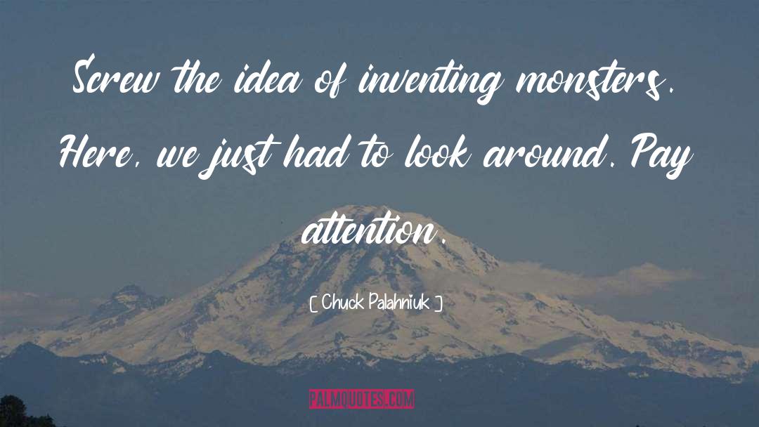 Inventing quotes by Chuck Palahniuk