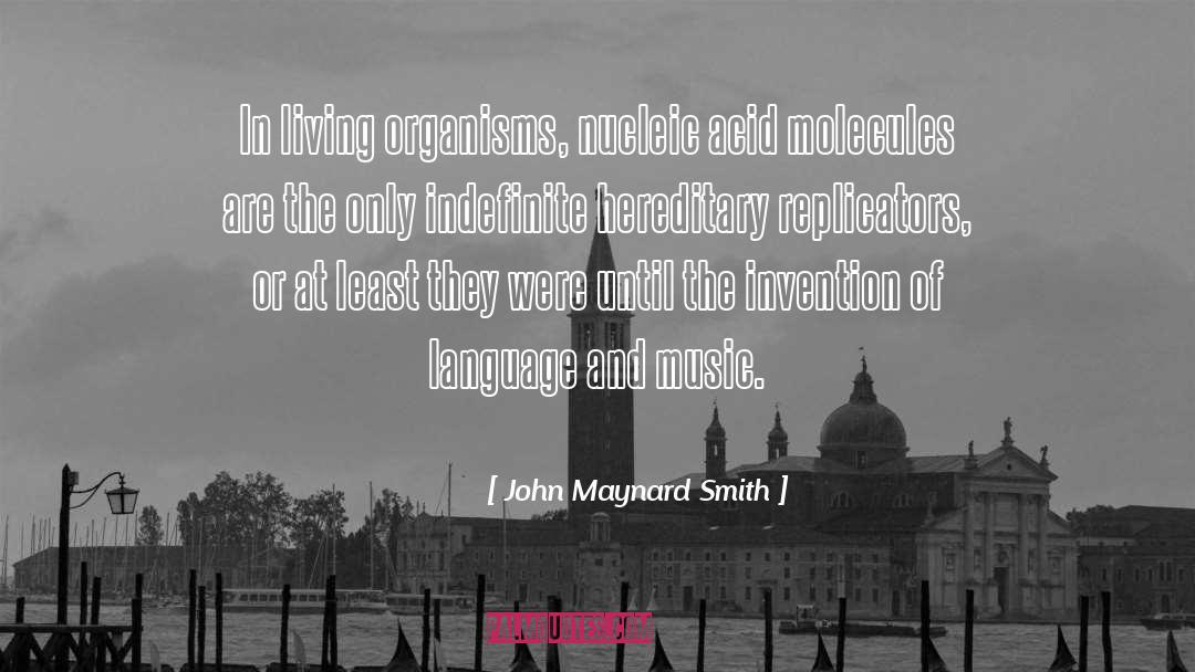 Invention quotes by John Maynard Smith