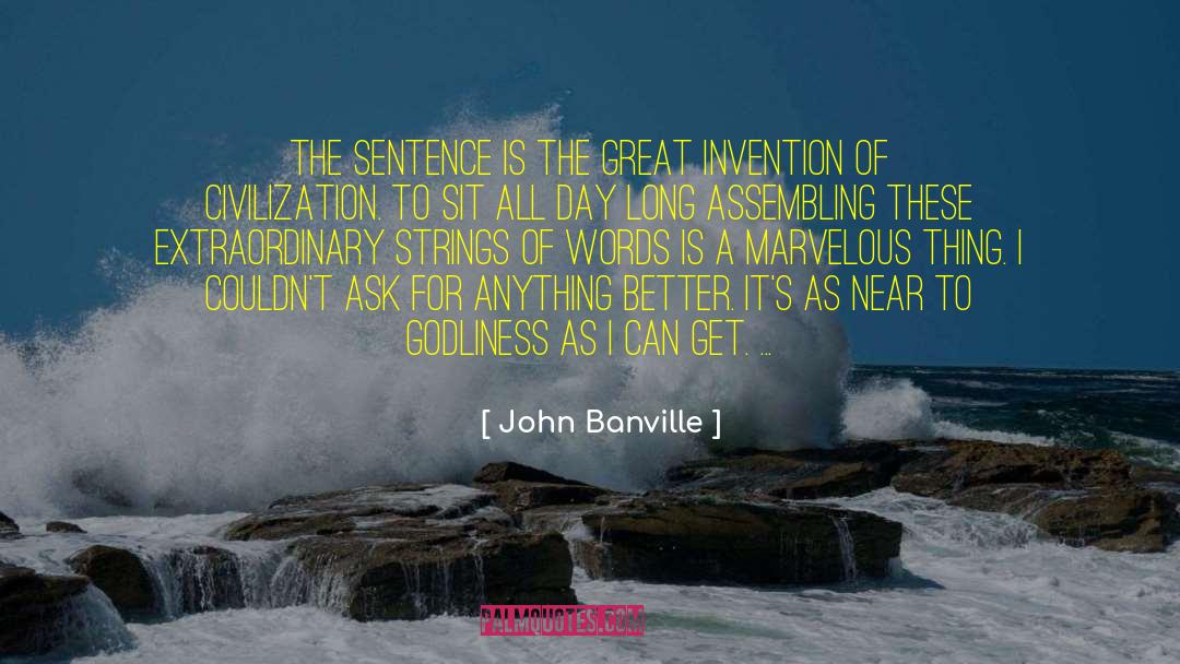 Invention quotes by John Banville