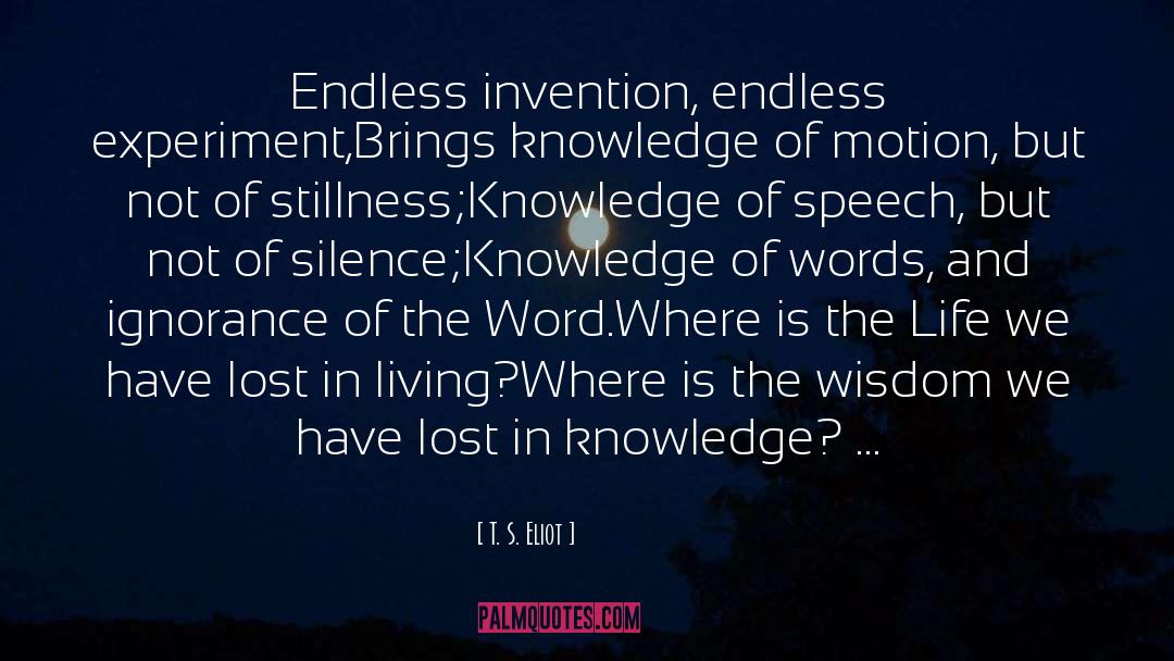 Invention quotes by T. S. Eliot