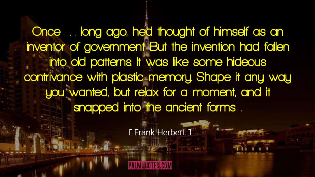 Invention quotes by Frank Herbert