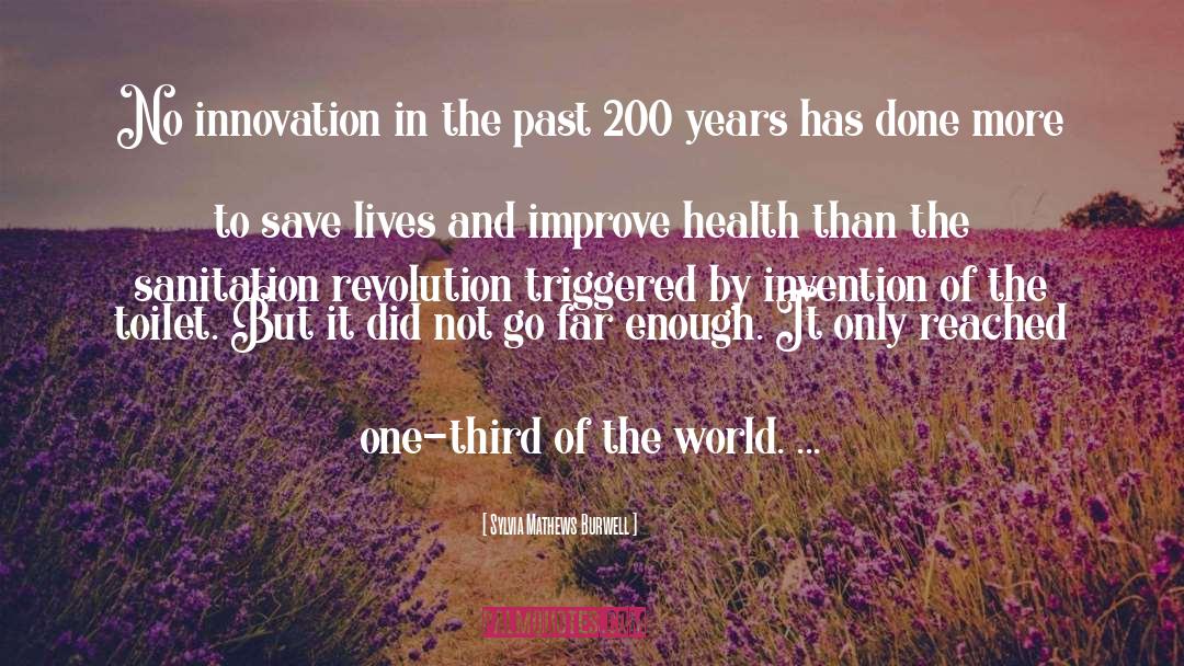 Invention quotes by Sylvia Mathews Burwell
