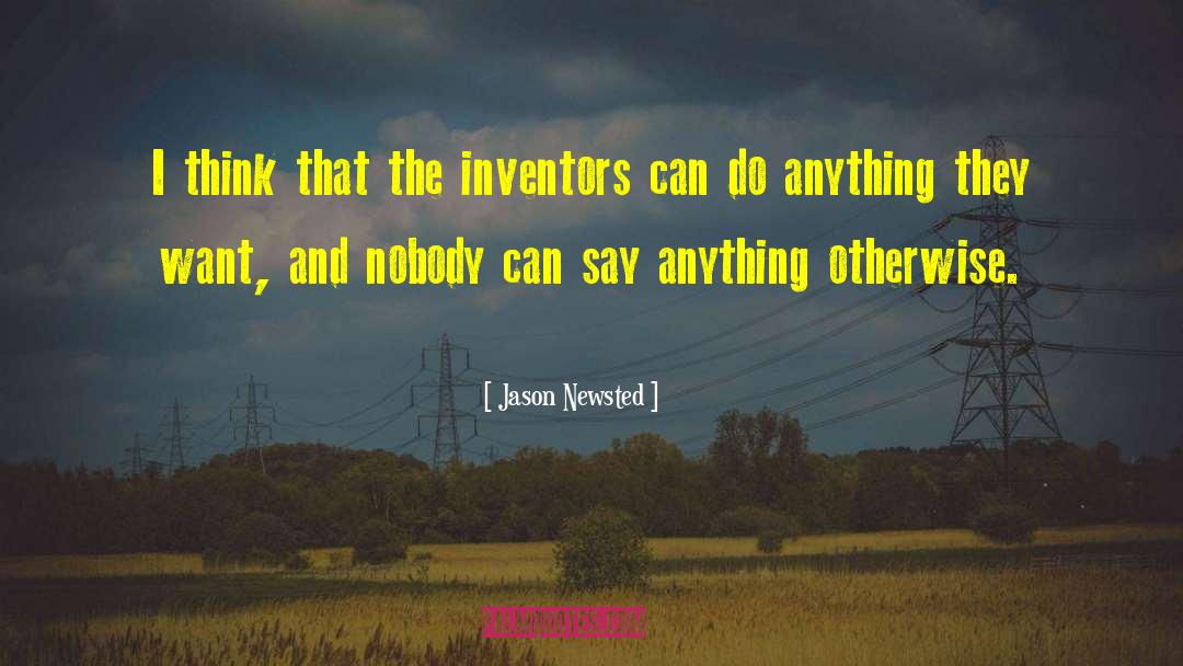 Inventions And Inventors quotes by Jason Newsted