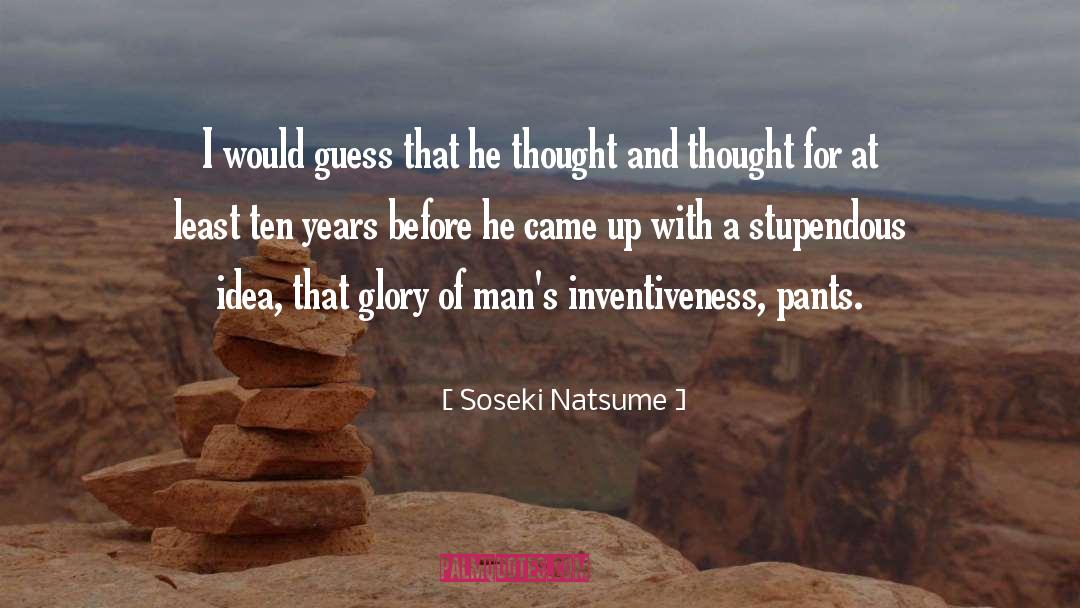 Inventiveness quotes by Soseki Natsume