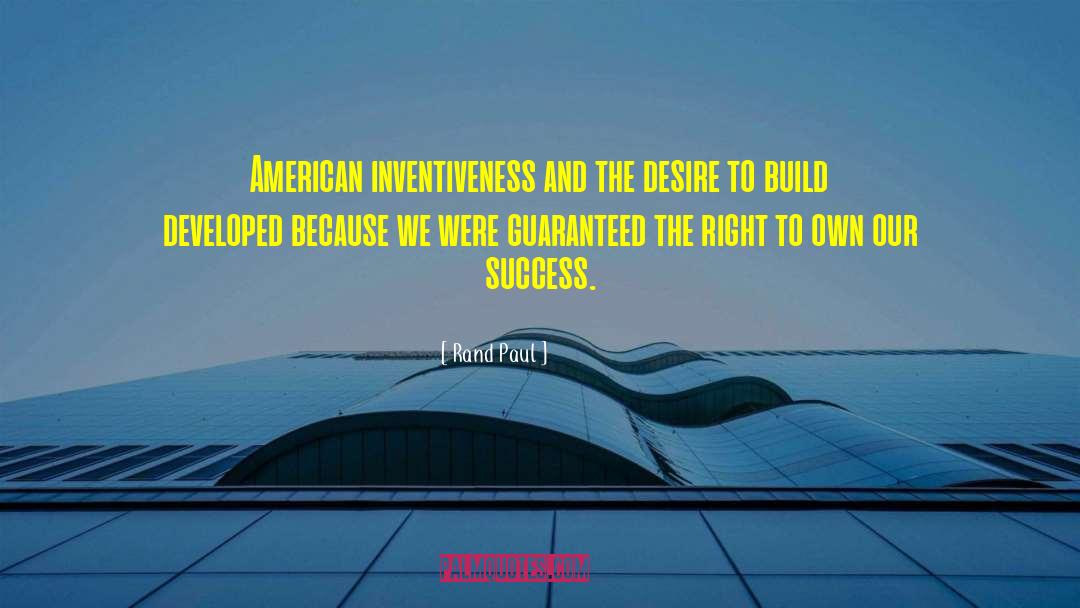 Inventiveness quotes by Rand Paul