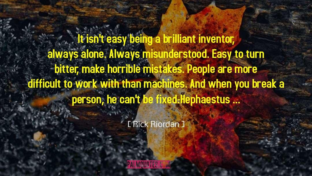 Inventor quotes by Rick Riordan