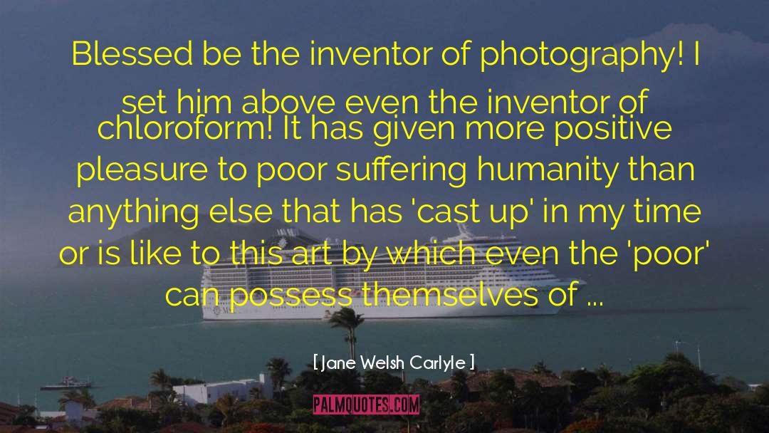 Inventor quotes by Jane Welsh Carlyle