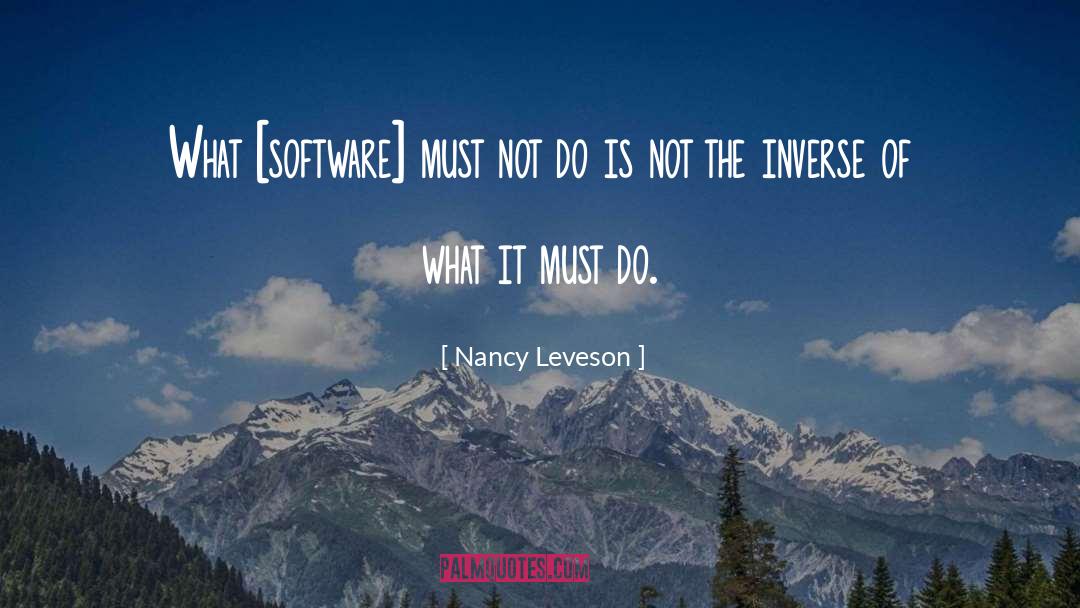 Inverse quotes by Nancy Leveson