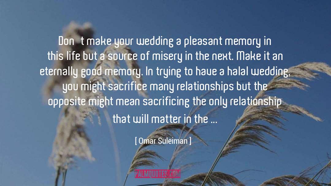 Inverse Relationships quotes by Omar Suleiman