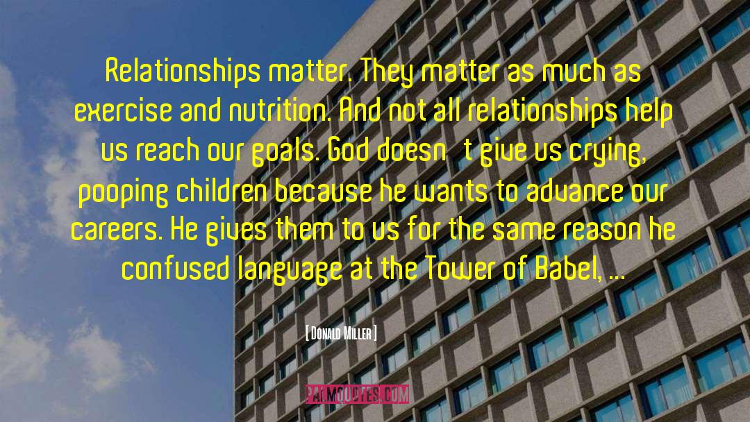 Inverse Tower Of Babel quotes by Donald Miller